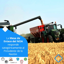 La Mesa de Enlace del NOA le responde al Presidente de la Nación